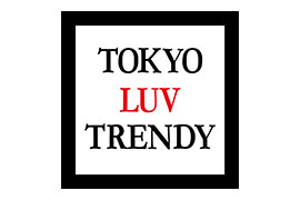 TOKYO LUV TRENDY